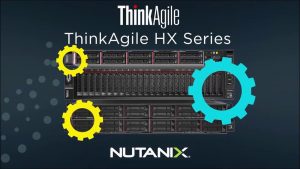 Lenovo ThinkAgile HX Nutanix